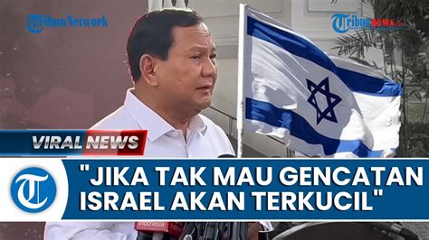 Prabowo Singgung Sikap Idf Jika Israel Tak Mau Gencatan Senjata