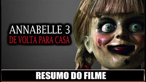 Resumo Do Filme Annabelle De Volta Para Casa Ju Souza