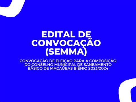 EDITAL DE CONVOCAÇÃO SEMMA PARA ELEIÇÃO DO CONSELHO MUNICIPAL DE