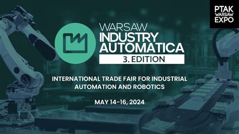 Warsaw Industry Automatica Eng Ptak Warsaw Expo Youtube