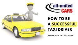 How to be a Successful Taxi Driver - All United Cars 