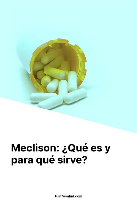 Meclison Qu Es Y Para Qu Sirve Tuinfosalud