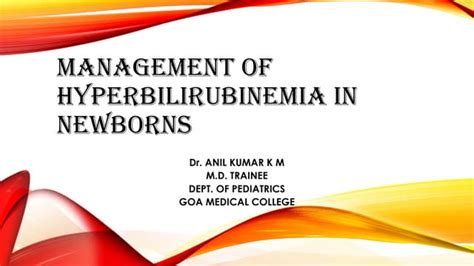 Neonatal Hyperbilirubinemia Management Ppt