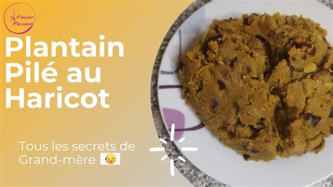 Recette Pil De Plantain M Re Haricot Rouge Cameroun Cuisine