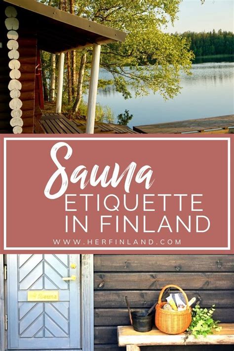 Finnish Sauna Etiquette How To Do Sauna Like A Finn Finnish Sauna