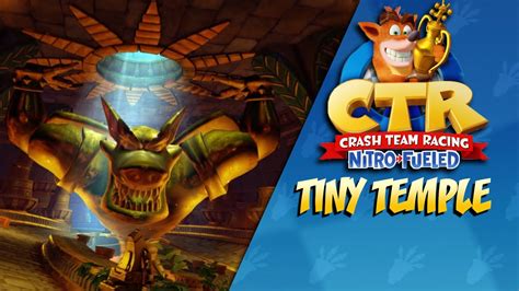 Crash Team Racing Nitro Fueled Tiny Temple Gameplay PS4 YouTube