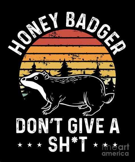 Honey Badger Dont Give A Retro Digital Art By BeMi90 Fine Art America