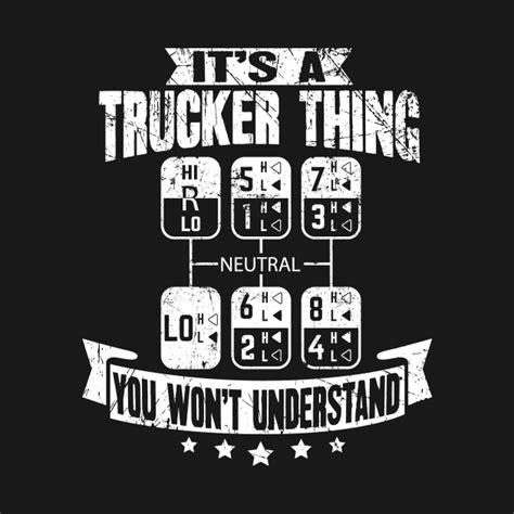 It S A Trucker Thing You Won T Understand Truck Driver Truck Driver