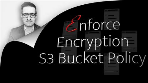 How To Enforce Encryption On S Bucket Using Bucket Policy Min