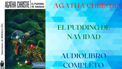 EL PUDING DE NAVIDAD AGATHA CHRISTIE AUDIOLIBRO COMPLETO