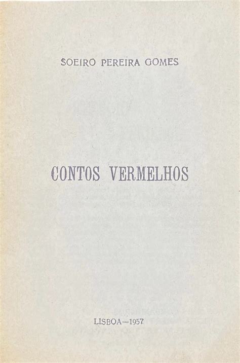 Gomes Soeiro Pereira Contos Vermelhos Vicente Leil Es