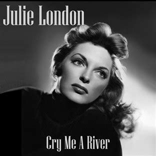 Carole's Chatter: Cry Me A River by Julie London