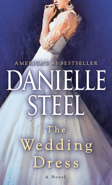 The Wedding Dress By Danielle Steel Hardcover Barnes And Noble®