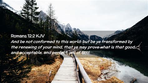 Romans 12:2 KJV Desktop Wallpaper - And be not conformed to this world ...