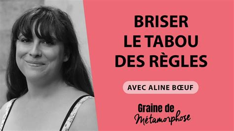 Podcast Aline B Uf Briser Le Tabou Des R Gles