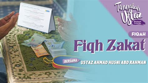 FULL Tanyalah Ustaz 2023 Fiqah Fiqh Zakat Tue Mar 21 YouTube