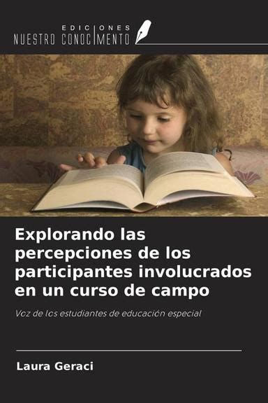 Pdf Explorando Las Percepciones De Los Participantes Involucrados En