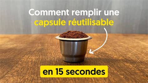 Comment remplir une capsule à café réutilisable en 15 secondes