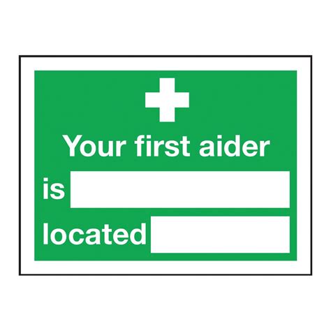 Safety Sign Your First Aider Is 150 X 200mm Self Adhesive 1517721