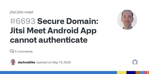 Secure Domain: Jitsi Meet Android App cannot authenticate · Issue #6693 · jitsi/jitsi-meet · GitHub