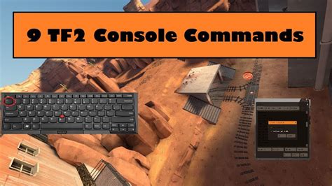 9 TF2 Console Commands TF2 YouTube