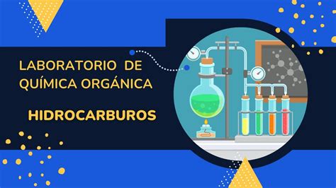 Pr Ctica De Laboratorio Hidrocarburos Youtube