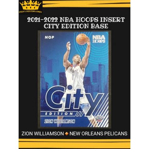 ZION WILLIAMSON 2021 2022 NBA HOOPS INSERT CITY EDITION BASE Shopee