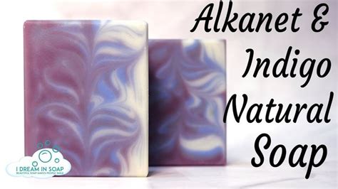 How To Make Natural Lavender Alkanet And Indigo Cold Process Soap