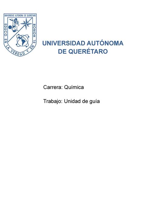 Unidad química UAQ UNIVERSIDAD AUTÓNOMA DE QUERÉTARO Carrera Química