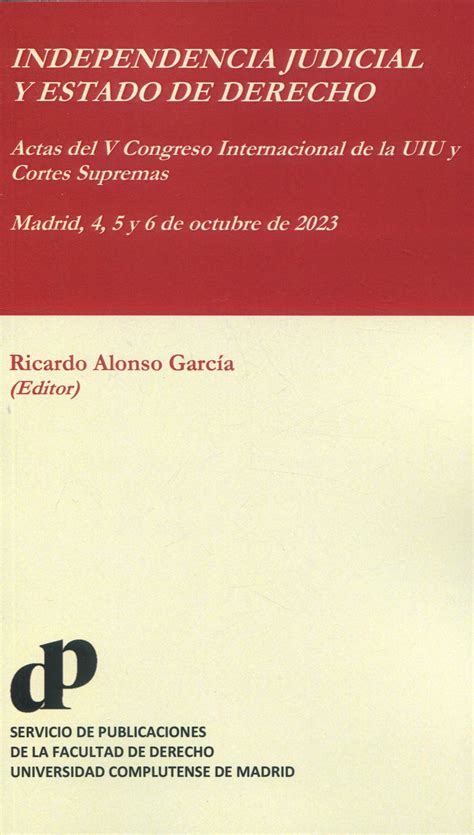 Libro Independencia Judicial Y Estado De Derecho 9788484812685