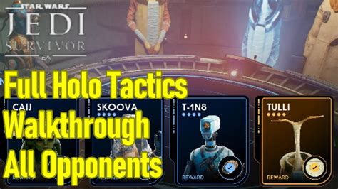 Star Wars Jedi Survivor Holo Tactics Guide Full Walkthrough All