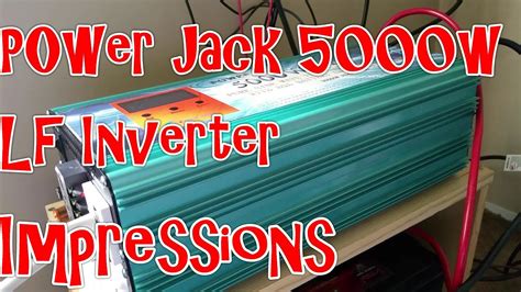 Power Jack 5000 Watt Lf Inverter Impressions Youtube