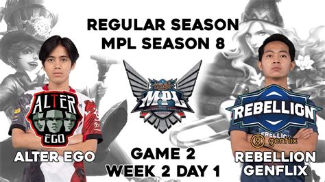 Game Alter Ego Vs Rebellion Genflix Mpl Id Season Week Day