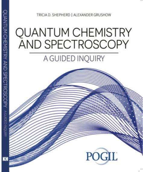 Quantum Chemistry & Spectroscopy: A Guided Inquiry – PIPER: Resources ...