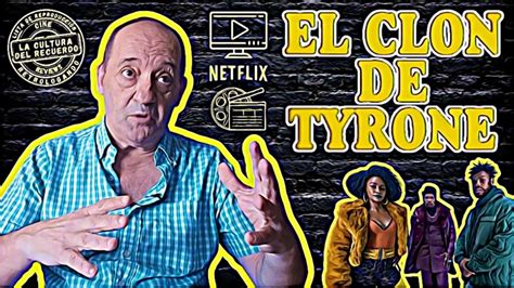 El Clon De Tyrone Un Thriler De Misterio Comedia Y Conspiraci N