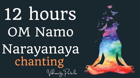 12 Hour Om Namo Narayanaya Chanting Devotional Ancientwisdom