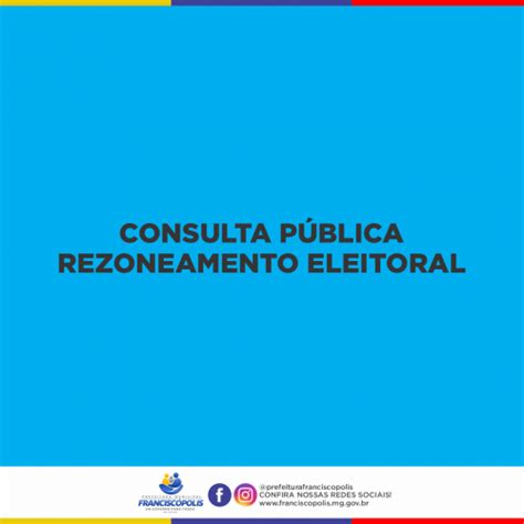 Consulta P Blica Rezoneamento Eleitoral Francisc Polis