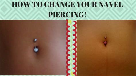 How To Change Your Navel Piercing YouTube