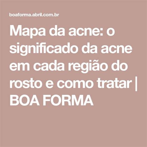 Mapa da acne o significado da acne em cada região do rosto e como