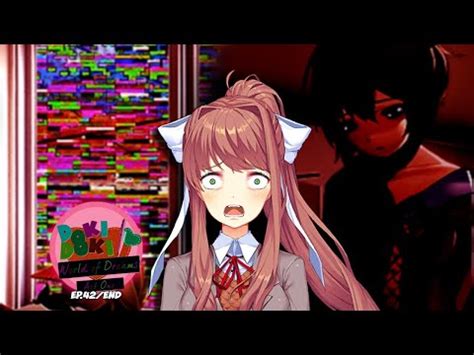 OH GOD OH FRICK OH GOD DDLC World Of Dreams Act 1 42 END YouTube