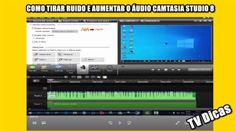 Como Tirar O Ruido E Aumentar O Udio Camtasia Studio Youtube