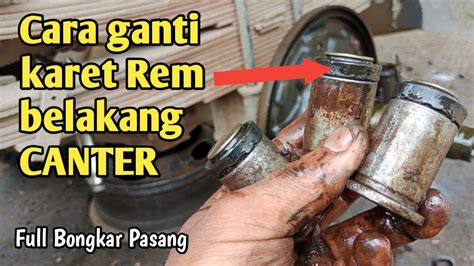 Cara Ganti Karet Rem Belakang CANTER YouTube