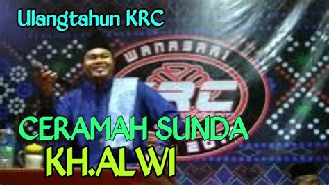 Ceramah Sunda Kh Alwi Youtube