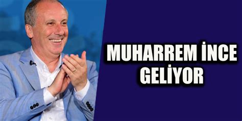 Muharrem Nce Geliyor Gaziantep Son Dakika Haberleri Gazete