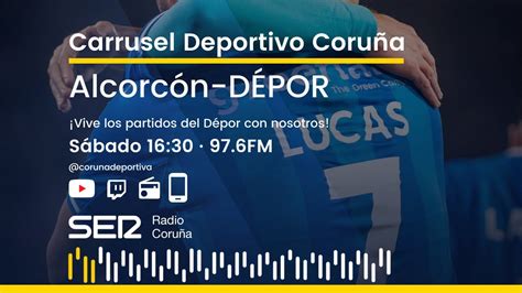 Alcorcón Deportivo En Directo En Carrusel Deportivo Coruña Youtube