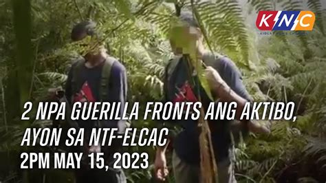 2 NPA Guerilla Fronts Ang Aktibo Ayon Sa Ntf Elcac Kidlat News