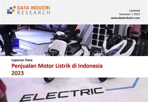 Laporan Data Penjualan Motor Listrik Di Indonesia 2023