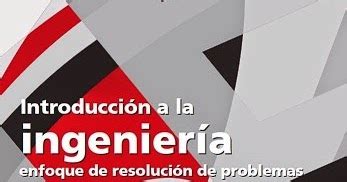 Introducción a la ingeniería enfoque de resolución de problemas 3ra