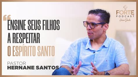 ENSINE SEUS FILHOS A RESPEITAR O ESPÍRITO SANTO MAISFORTEPODCAST YouTube