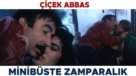 I Ek Abbas T Rk Filmi Akir Minib Ste Zamparal K Yaparken Bas L Yor